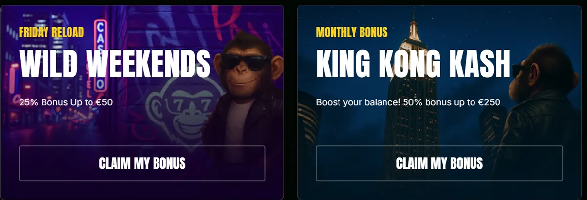 Two casino promo banners side by side: “Wild Weekends” Friday reload with a monkey in sunglasses and “25% bonus up to €50,” and “King Kong Kash” monthly bonus with a gorilla by a skyscraper and “50% bonus up to €250,” both with “Claim My Bonus” buttons.